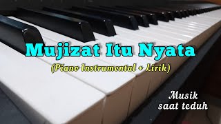 Download Lagu Mujizat Itu Nyata - Piano Instrumental + Lirik. MP3