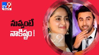 Ranbir Kapoor reveals his crush on Anushka Shetty - TV9