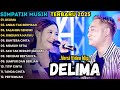 Ref:_es3gZ5LX_M Delima - andai tak berpisah - salahmu sendiri - simpatik musik full albu terbaru 2025