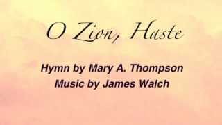 O Zion, Haste (United Methodist Hymnal #573) chords