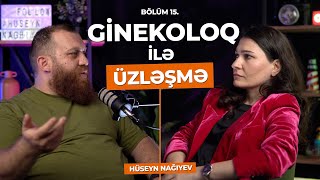 ÜZLƏŞMƏ: GİNEKOLOQ - 15.Bölüm | 