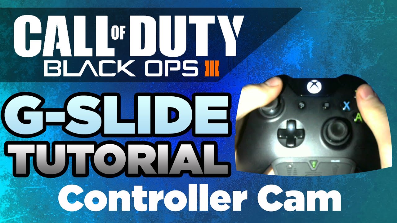 [PATCHED] G-SLIDE with CONTROLLER CAM! | Black Ops 3 Tutorial - YouTube