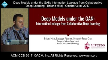 ACM CCS 2017 - Deep Models under the GAN - Briland Hitaj