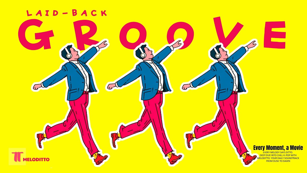 GROOVE POP | Laid-back | Vol.01 | Идеальный грув для позитивного потока