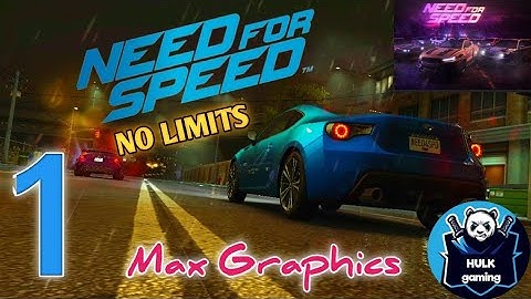 Need For Spreed No Limits - Gameplay Walkthrough Part 1 - Campaign: Chapter 1 (Ios, Android)