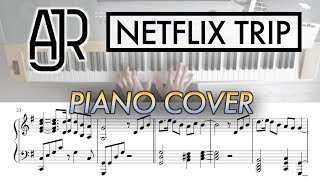 Video thumbnail of "Netflix Trip - AJR | Piano Cover (with Sheet Music)"