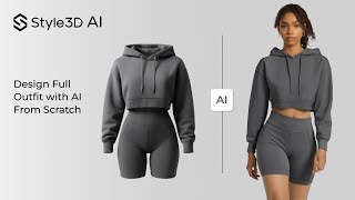 How To Design Full Outfit With Ai From Scratch Style3D Ai