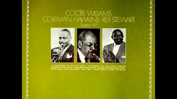 Cootie Williams, Rex Stewart & Coleman Hawkins  - ...