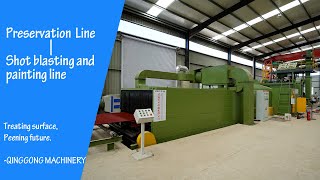 QINGGONG Machinery - preservation line | Blasting and painting line | Shot blasting and coating