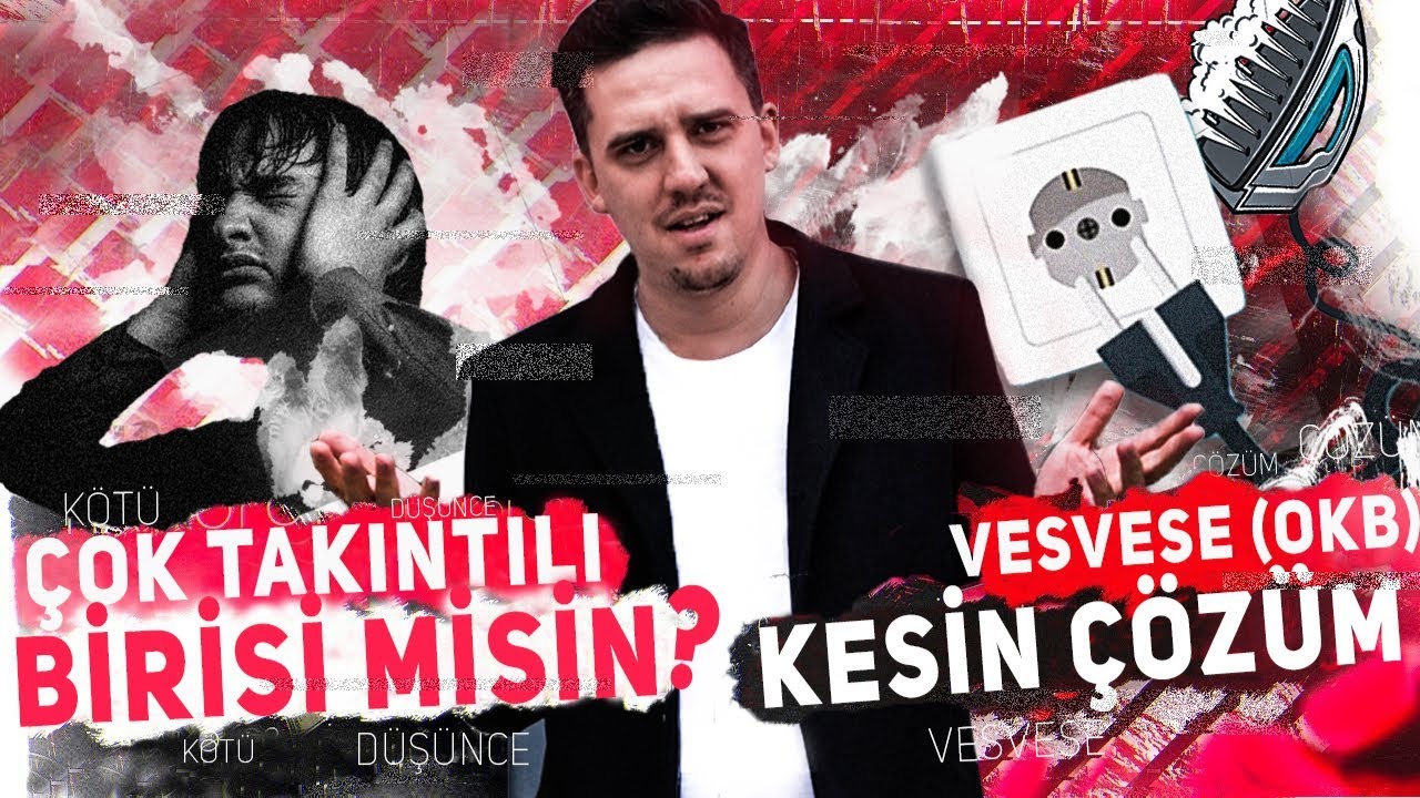 ÇOK TAKINTILI VESVESELİYSEN BU VİDEO TAM SANA GÖRE - KESİN KURTULUŞ