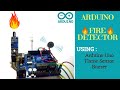 Fire detector using arduino flame sensor  robomatics