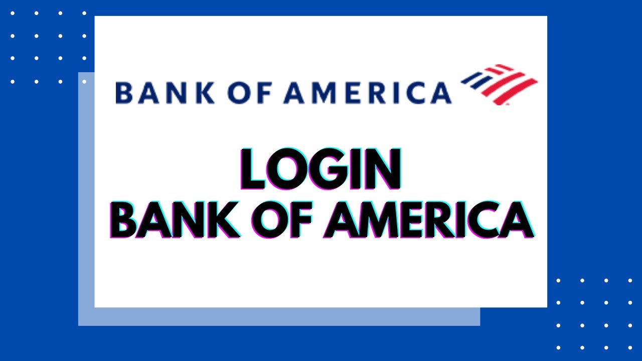 How to Login Bank Of America? Bank of America Sign In / Login | Online ...