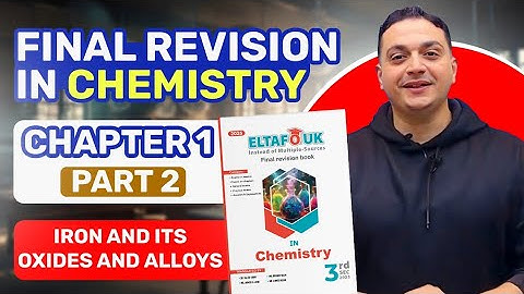 Solution of Eltafouk Chemistry Book: Final Revision | Chapter 1 | part 2.