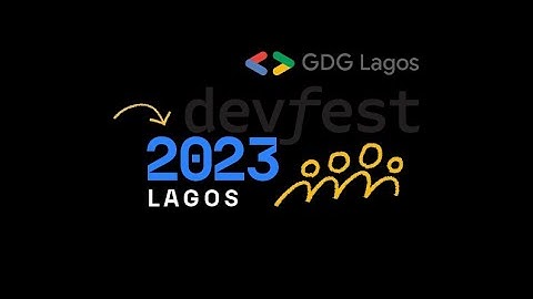 DevFest Lagos 2023 Recap