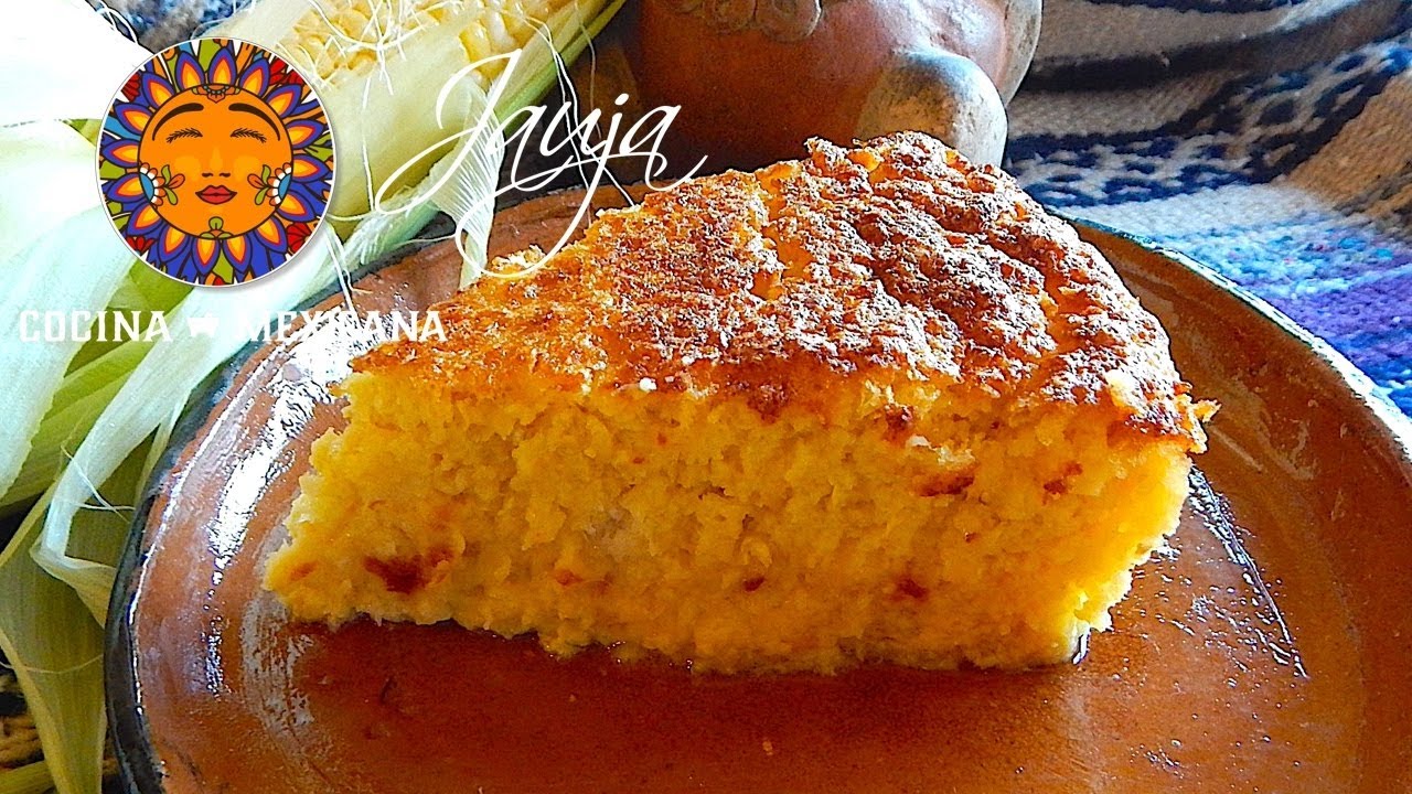 Pastel de Elote Mexicano - YouTube