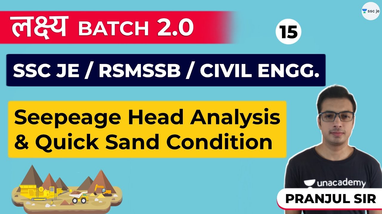 Seepeage Head Analysis and Quick Sand Condition | Lec 15 | Geotechnical Engineering | SSC JE Exam
