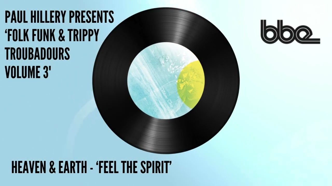 Paul Hillery presents - Heaven & Earth 'Feel The Spirit'