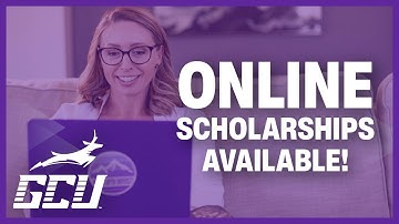 Discover What Online Scholarships You May Qualify for at GCU