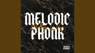 MELODIC PHONK