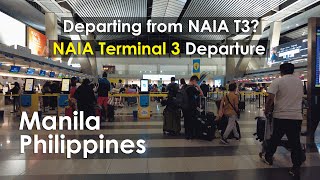 Departing from NAIA T3? Full Departure Walking Tour