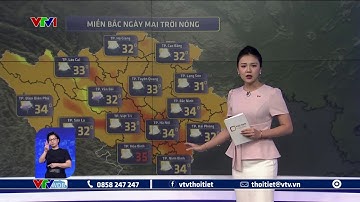 Dự báo thời tiết 18h - 19/9/2023 | Miền Bắc ngày mai trời nóng | VTVWDB