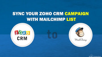 Sync your Zoho CRM Campaign with MailChimp List | KloudConnectors