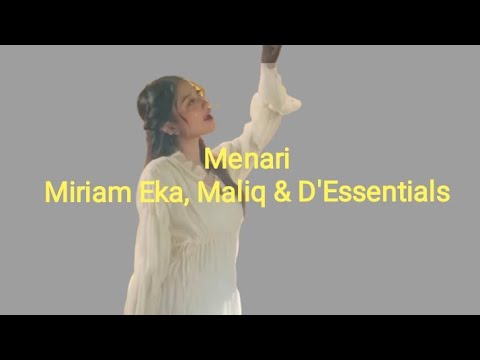 MENARI - Miriam Eka, Maliq \u0026 D'Essentials ( lirik )