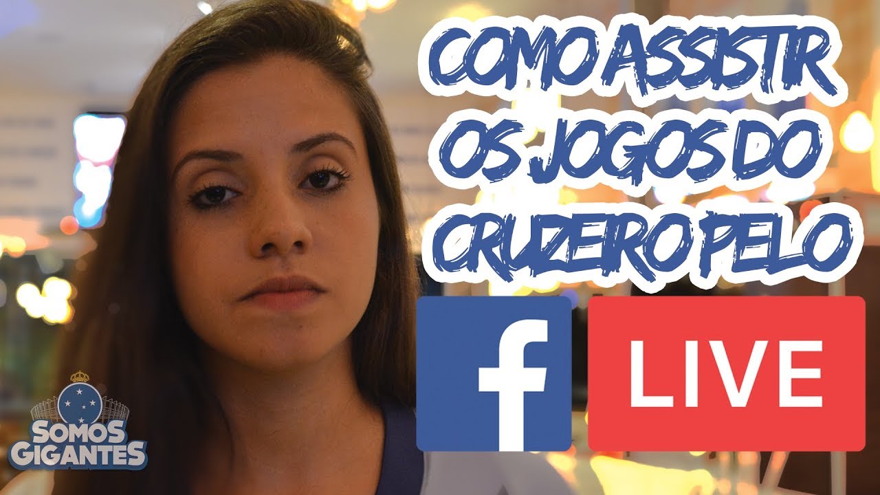 Como assistir de graça o jogo do Cruzeiro AO VIVO pelo Facebook? 