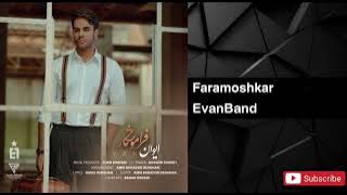 Download lagu Evan Band - Faramooshkar ( ایوان بند - فراموشكار )