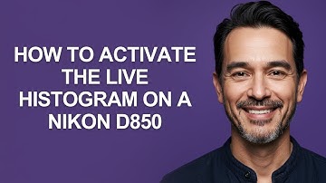 How to Activate The Live Histogram on a Nikon D850 - KevinHowTo