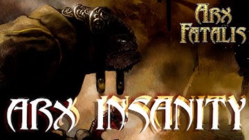 Arx Insanity: Amazing NOT Abandoned Mod for Arx Fatalis - No Commentary
