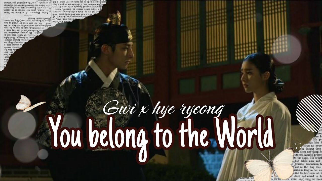 GWI & HYE RYEONG /  BELONG TO THE WORLD kdrama fmv