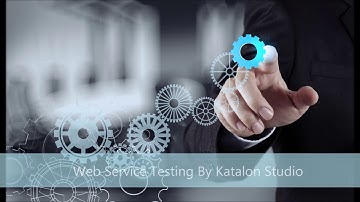 Katalon Webservice Training