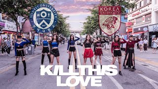 연세대와 고려대가 추는 Kill This Love! 연고전일까 고연전일까 과연 그 승자는???|KPOP IN PUBLIC|연세대학교 FEVERX고려대학교 라온제나XDNCE유진