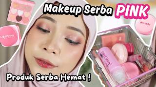 MAKEUP TUTORIAL Serba PINK !! Super Affordable ! Step by Step gampang buat Pemula
