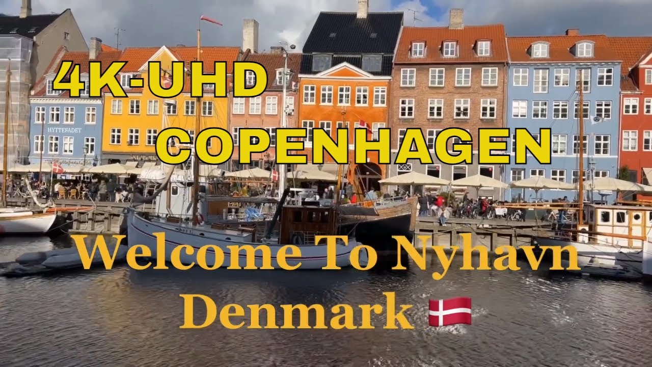 NYHAVN Walking Tour 4K-UHD I 4k Copenhagen,Denmark I Købehavn, Danmark 2021