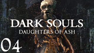Dark Souls, Daughter of Ash, Ep. 4: More of Gravy Than of Gravestalkers