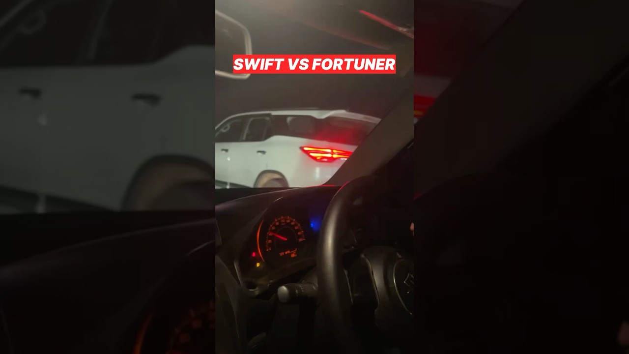 Swift Vs Fortuner ☠️ 