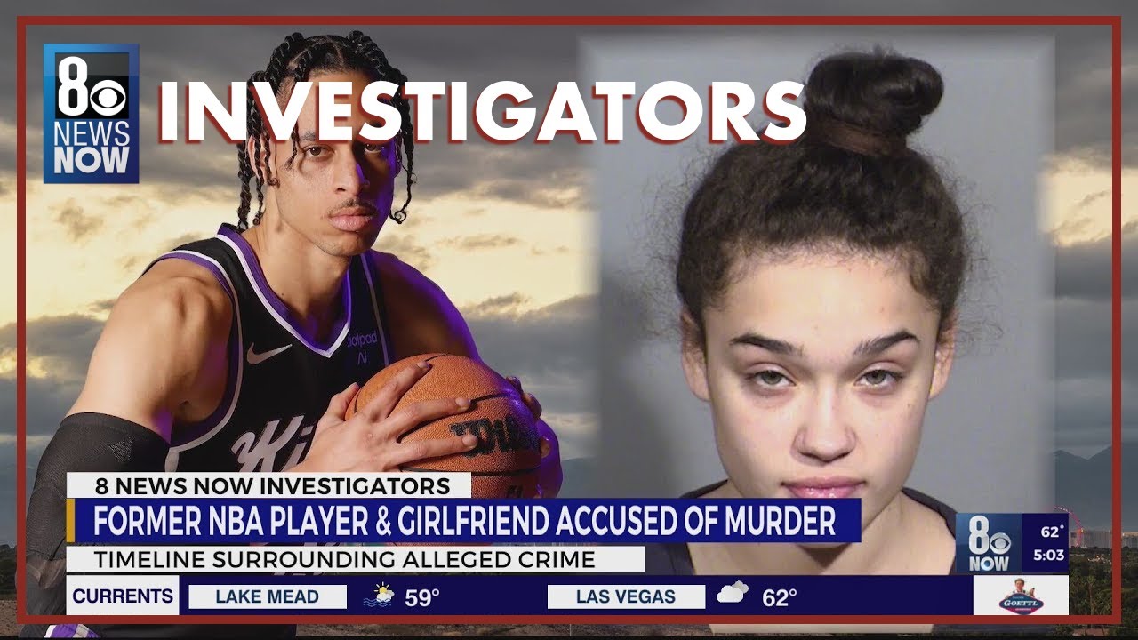 Timeline: Former NBA player & girlfriend accused of murder in Las Vegas ...