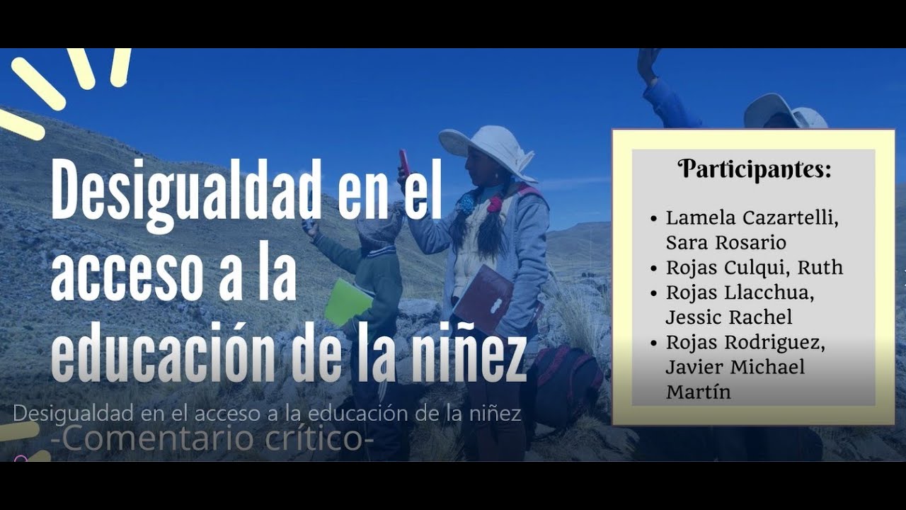 Desigualdad en el acceso a la educación de la niñez - YouTube