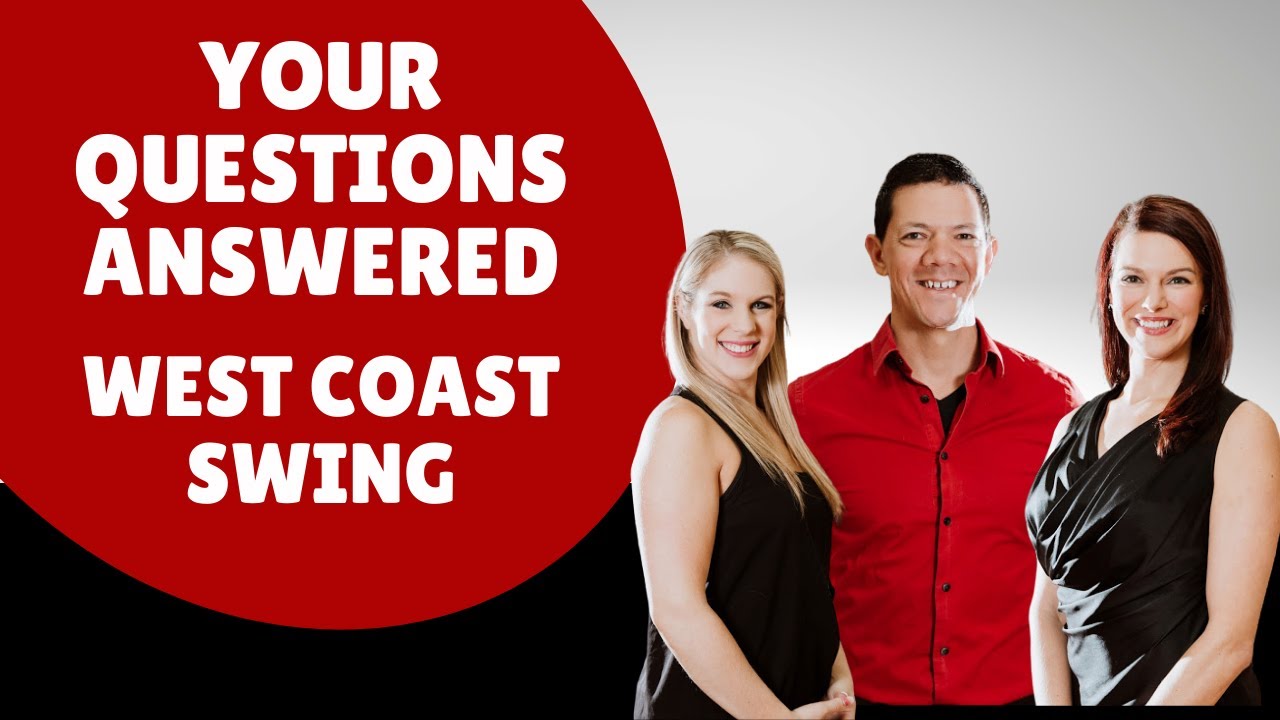 West Coast Swing Your Questions Answered YouTube