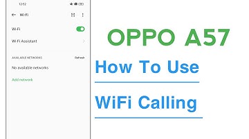 OPPO A57 How To Use WiFi Calling