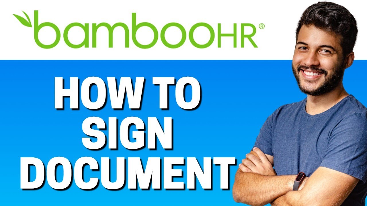 How To Sign Document In BambooHR YouTube How To Sign Document In BambooHR YouTube