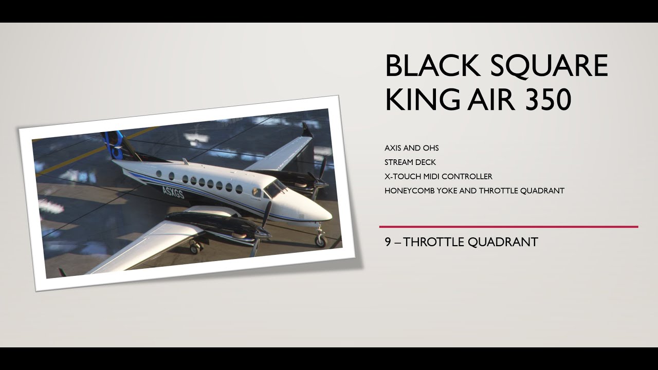 9  King air and AAO Throttle quadrant