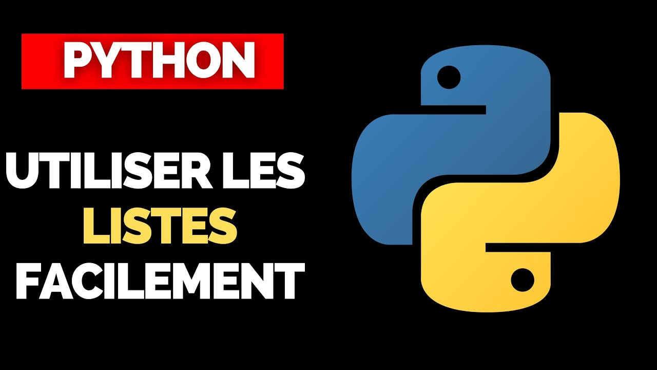 Utiliser les Listes en Python Facilement 👨‍💻 [TUTORIEL] 👨‍💻 YouTube