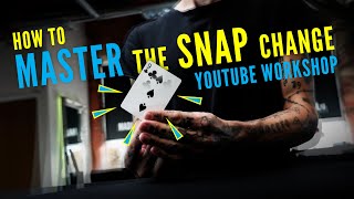 How to Master The SNAP Change - Sleight-of-Hand Workshop