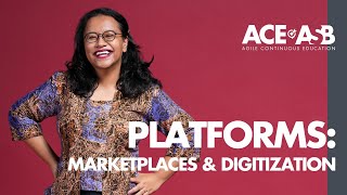 Platforms Marketplaces Digitization Agile Continuous Education Ace