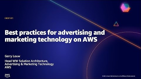 AWS AMER Summit May 2021 | Best practices for advertising and marketing technology on AWS