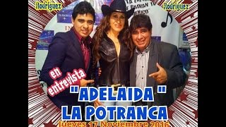 ADELAIDA LA POTRANCA EN LA EXITOSA DE RADIANTV MEXICO