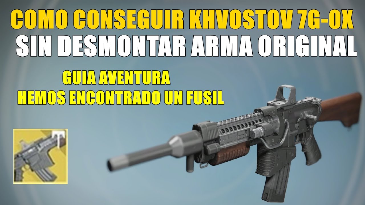 Destiny GUIA COMO CONSEGUIR KHVOSTOV EXCEPCIONAL SIN TENER EL ARMA ORIGINAL | AVENTURA PASO A PASO |